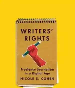 دانلود کتاب Writers’ Rights: Freelance Journalism in a Digital Age