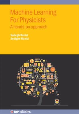 دانلود کتاب Machine Learning for Physicists: A hands-on approach