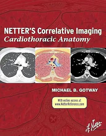 و دانلود نسخه کامل کتاب Netter’s Correlative Imaging: Cardiothoracic Anatomy (Netter Clinical Science)
