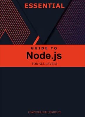 دانلود کتاب Essential Guide to Node.js for All Levels (2024 Collection: Forging Ahead in Tech and Programming)