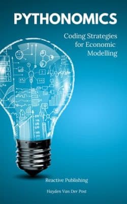 دانلود کتاب Pythonomics: coding strategies to python in economics: A Comprehensive guide to the application of python programming in economics