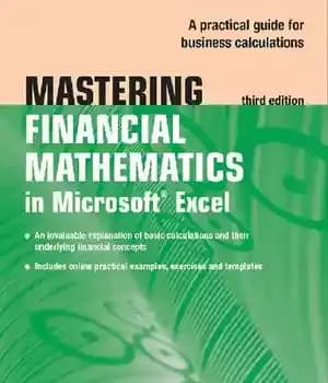 دانلود کتاب Mastering Financial Mathematics in Microsoft Excel: A practical guide to business calculations (The Series