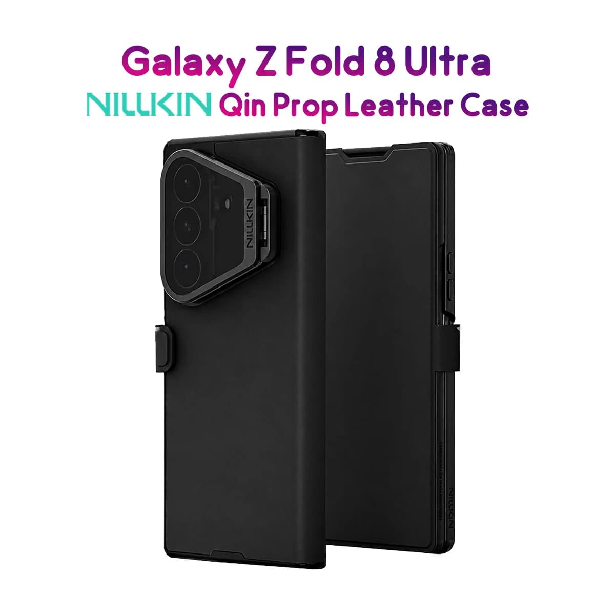کیف مگنتی چرمی Galaxy Z Fold 8 Ultra با درب مگنتی و محافظ دوربین استند دار مارک نیلکین مدل Qin Prop — تصویر ۲