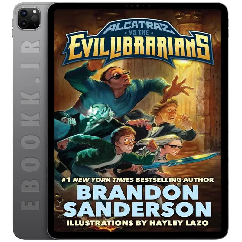 دانلود کتاب Alcatraz vs. the Evil Librarians 2016 جلد اول مصور