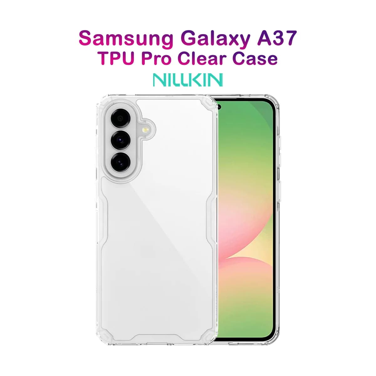 قاب شفاف Galaxy A37 مارک نیلکین مدل Nature TPU Pro