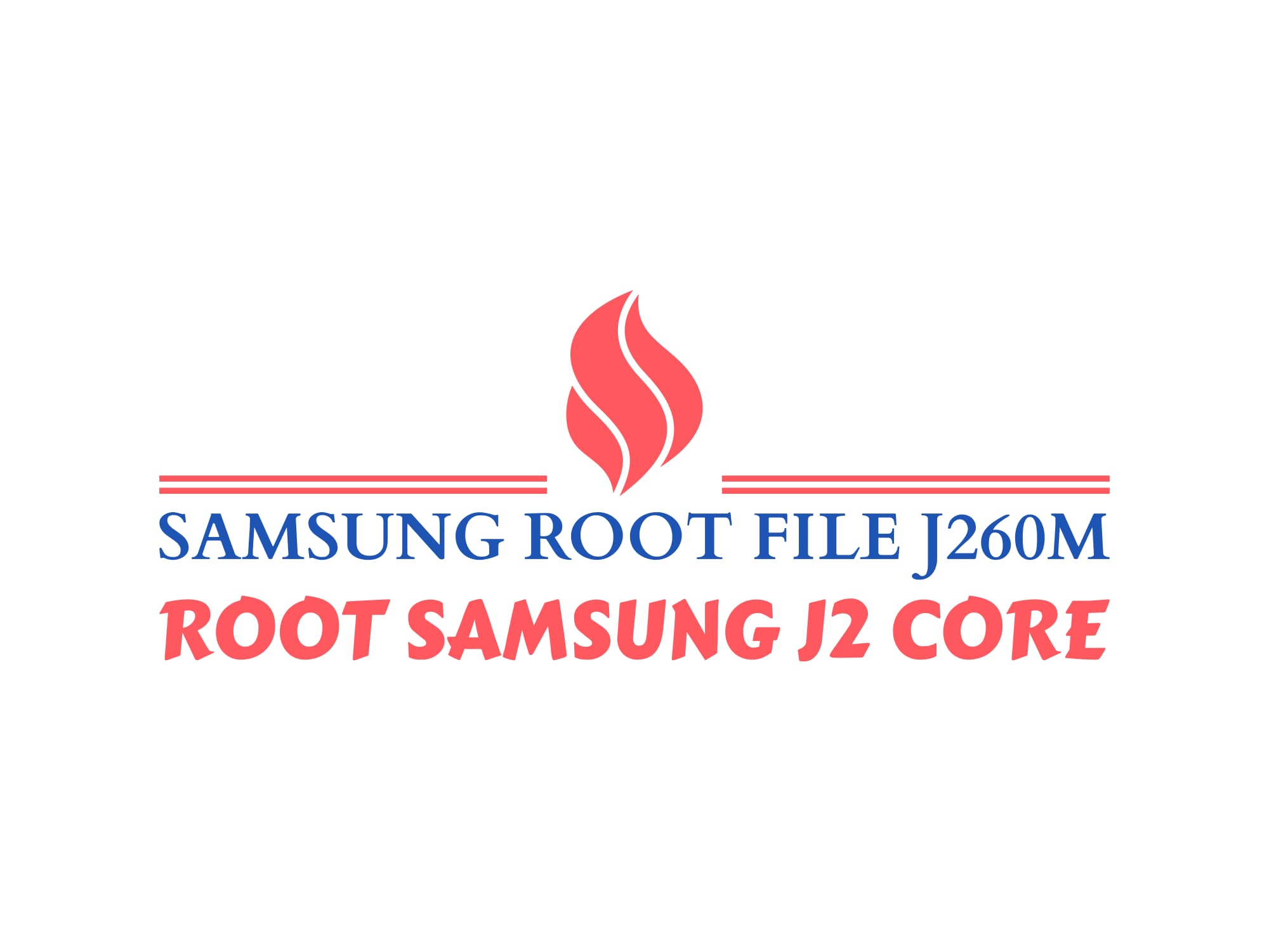 J260M U6 ROOT – فایل روت J2 Core
