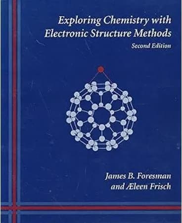 دانلود کتاب Exploring Chemistry with Electronic Structure Methods
