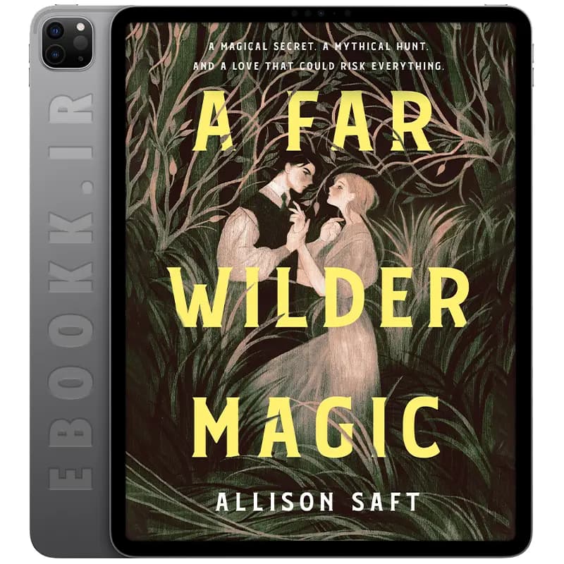 دانلود کتاب A Far Wilder Magic 2022