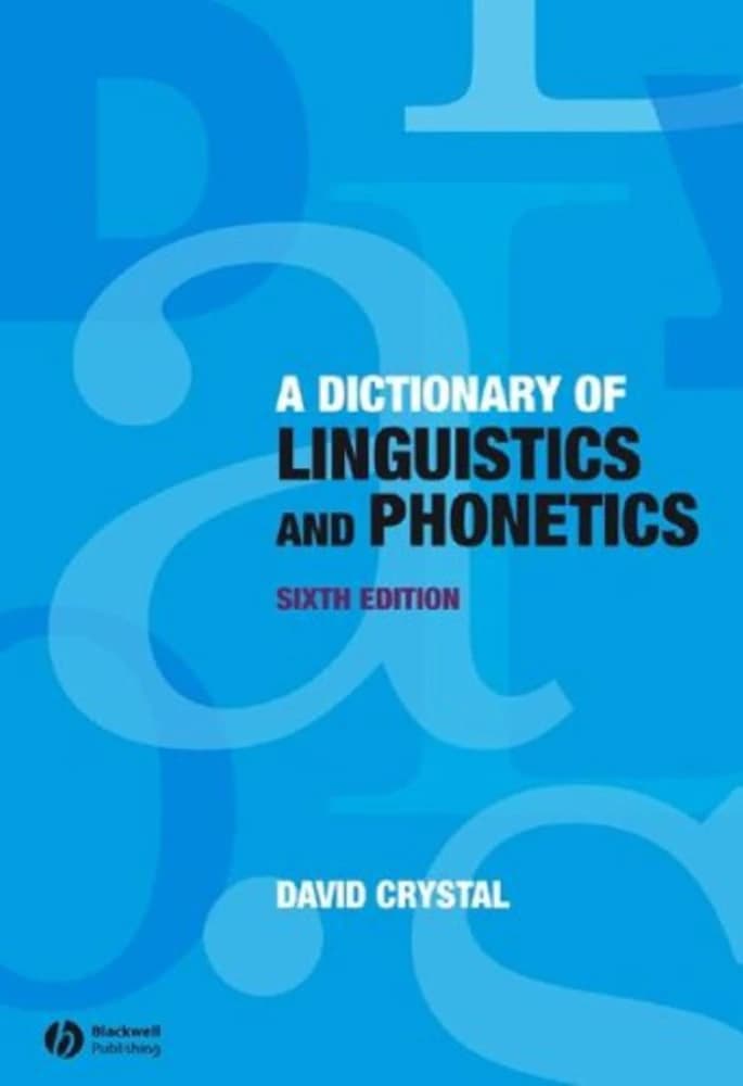 کتاب A Dictionary of Linguistics and Phonetics (فرهنگ زبانشناسی و آواشناسی) نسخه انگلیسی PDF | دیوید کریستال — تصویر ۲