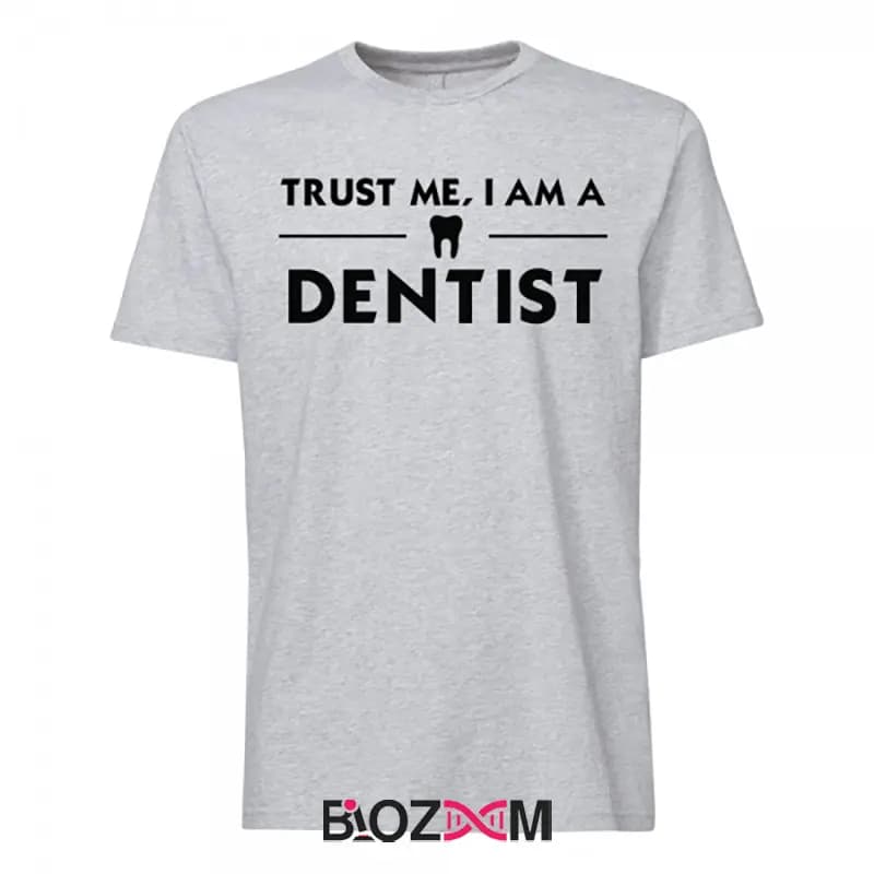 تیشرت طرح trust me I am a dentist دندان پزشکی – کد 103 — تصویر ۱۰