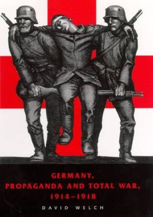 دانلود کتاب Germany, Propaganda and Total War, 1914-1918