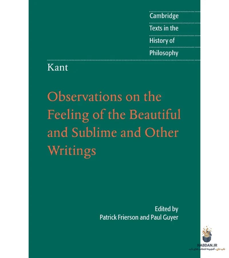 کتاب Observations on the Feeling of the Beautiful and Sublime (مشاهداتی درباره احساس زیبایی و والایی) نسخه انگلیسی PDF | ایمانوئل کانت