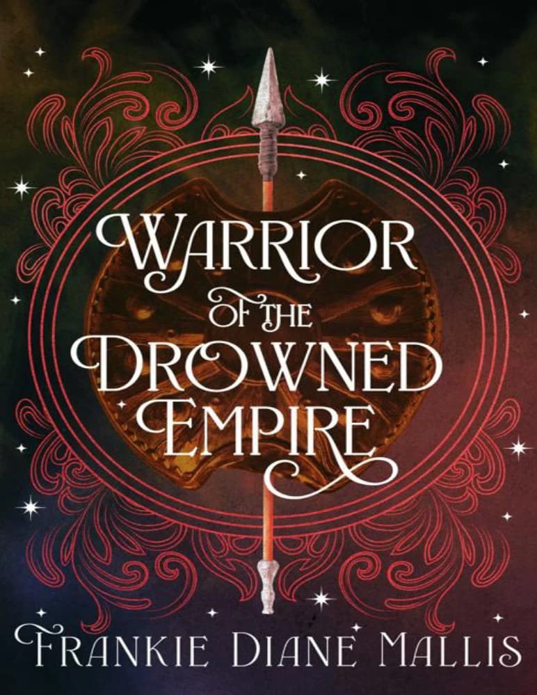 کتاب Warrior of the Drowned Empire (جنگجوی امپراتوری غرقشده) نسخه انگلیسی PDF | فرانکی دایان مالیس