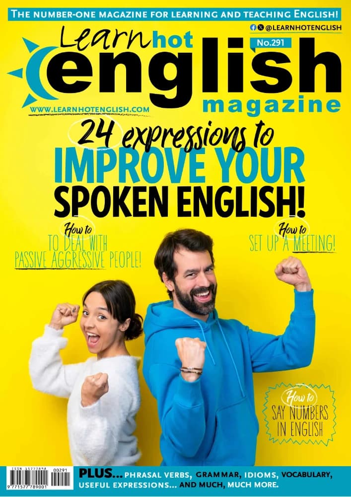 مجله Learn Hot English Issue 291 (آموزش انگلیسی داغ شماره ۲۹۱) نسخه انگلیسی PDF