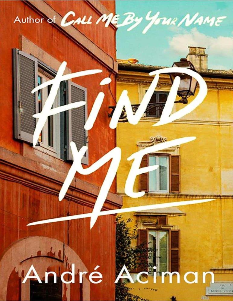 کتاب Find Me (مرا پیدا کن) نسخه انگلیسی PDF / آندره آسیمان — تصویر ۳