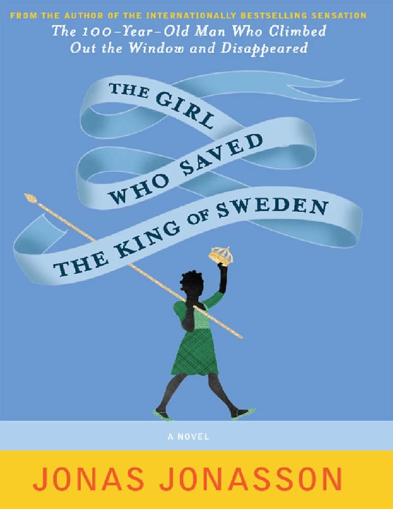 کتاب The Girl Who Saved the King of Sweden (دختری که پادشاه سوئد را نجات داد) نسخه انگلیسی PDF/ یوناس یوناسون — تصویر ۳