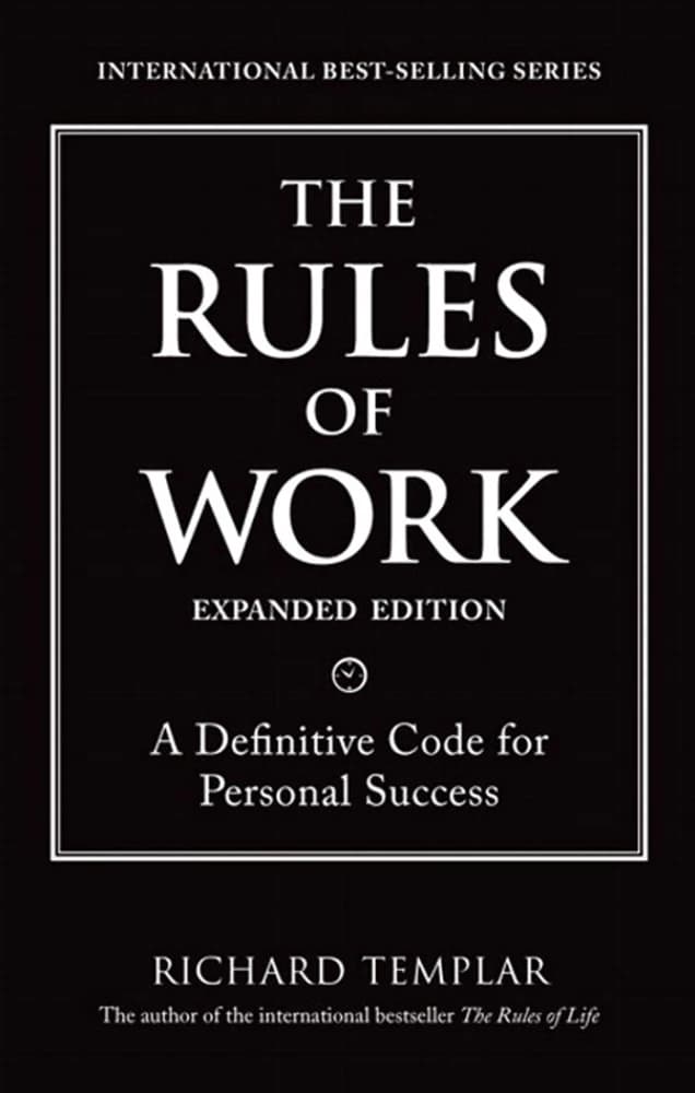 کتاب The Rules of Work (قوانین کار) نسخه انگلیسی PDF | ریچارد تمپلار — تصویر ۳