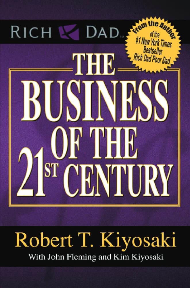 کتاب The Business of the 21st Century (کسبوکار قرن بیست و یکم) نسخه انگلیسی PDF | رابرت کیوساکی — تصویر ۵