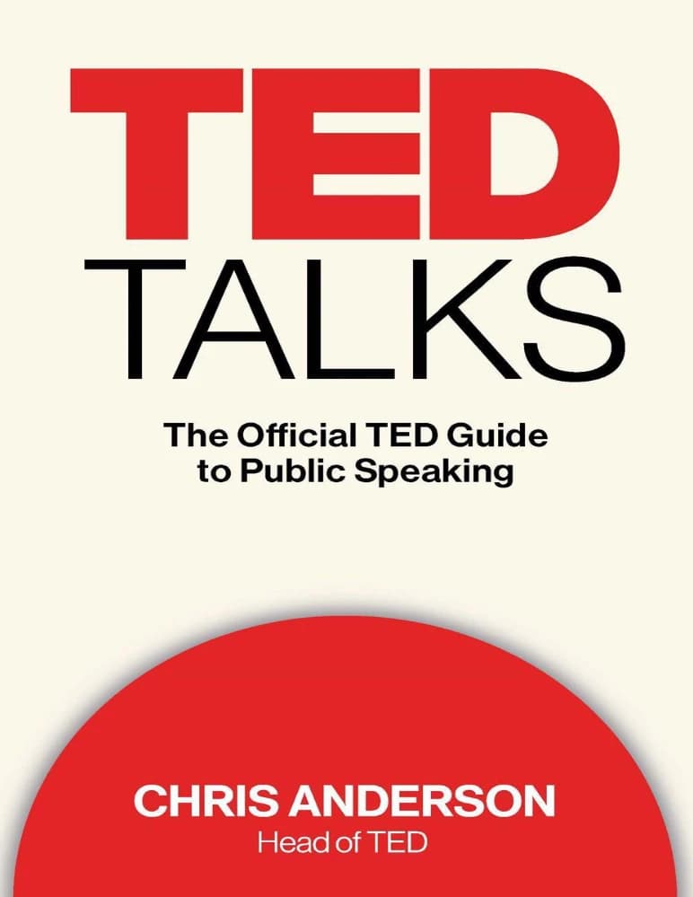 کتاب The Official TED Guide to Public Speaking (راهنمای رسمی TED برای سخنرانی) نسخه انگلیسی PDF | کریس اندرسون