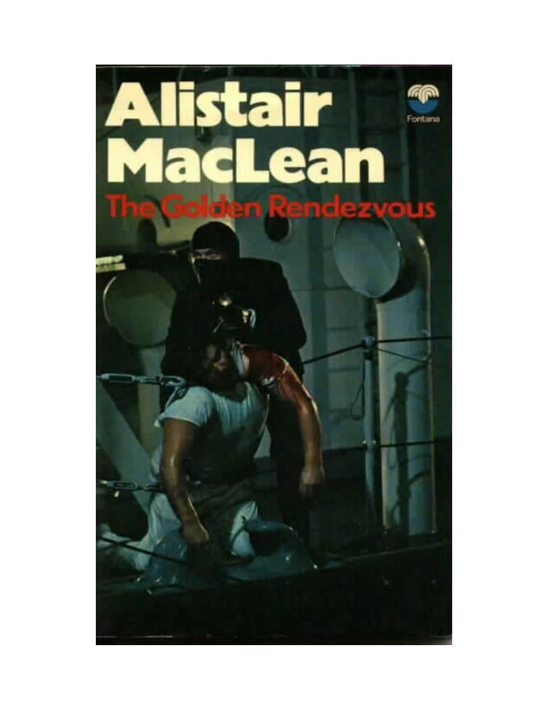 کتاب The Golden Rendezvous (دیدار طلایی) نسخه انگلیسی PDF | آلیستر مکلین (Alistair MacLean)