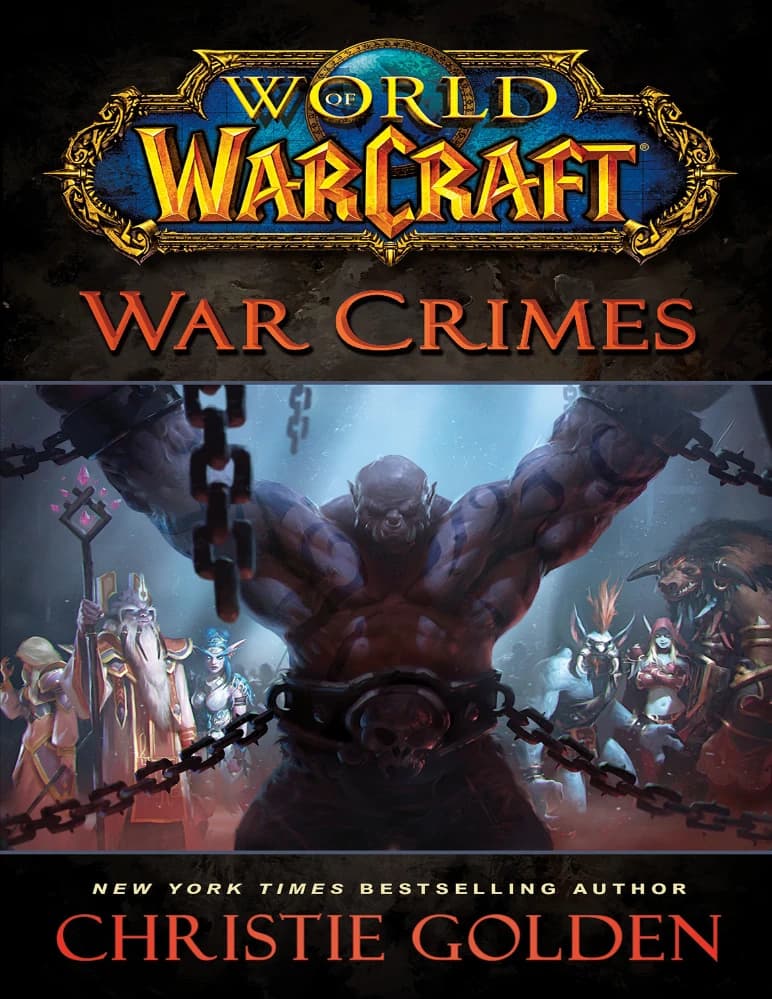 کتاب دنیای وارکرفت: جنایات جنگی (World of Warcraft: War Crimes) اثر کریستی گلدن نسخه PDF انگلیسی