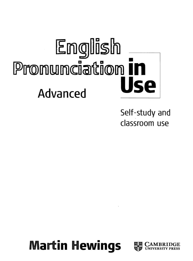 کتاب English Pronunciation in Use – Advanced (تلفظ انگلیسی در کاربرد – پیشرفته) نسخه انگلیسی PDF | مارتین هیوینگز (Martin Hewings)