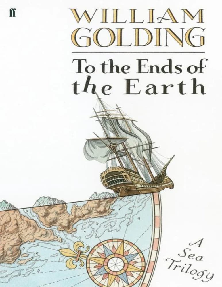کتاب تا انتهای زمین (To the Ends of the Earth) اثر ویلیام گلدینگ نسخه PDF انگلیسی