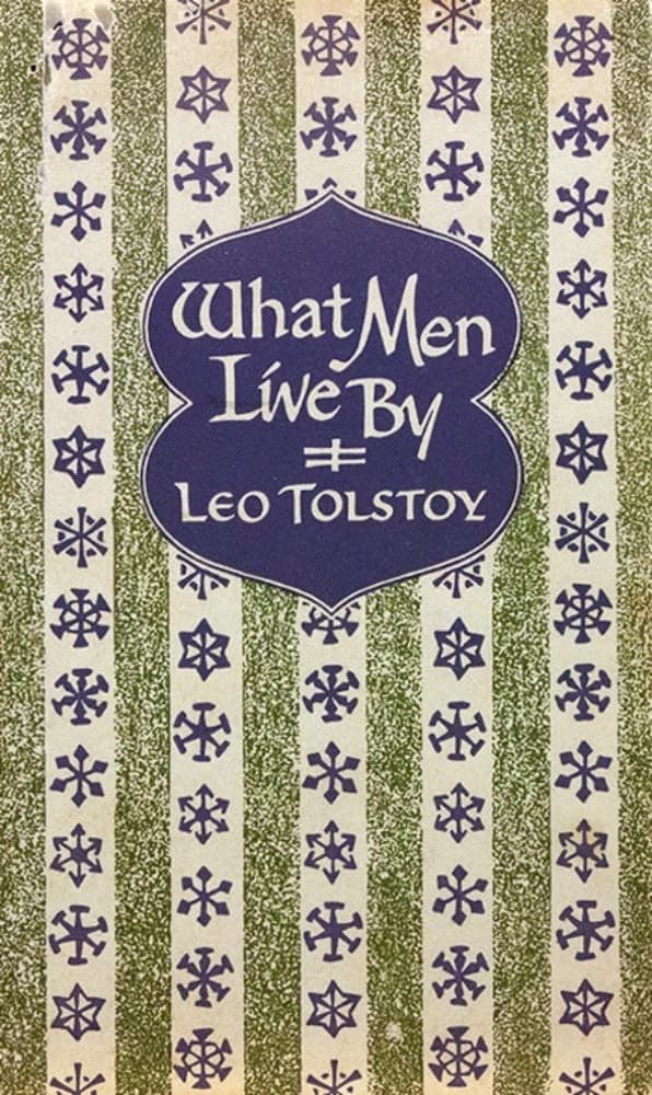 کتاب انسان با چه چیزی زندگی میکند (What Men Live By) اثر لئو تولستوی نسخه PDF انگلیسی