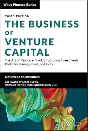 و دانلود نسخه کامل کتاب زبان اصلی The Business of Venture Capital: The Art of Raising a Fund, Structuring Investments, Portfolio Management, and Exits (Wiley Finance) | دانلود کتاب خارجی