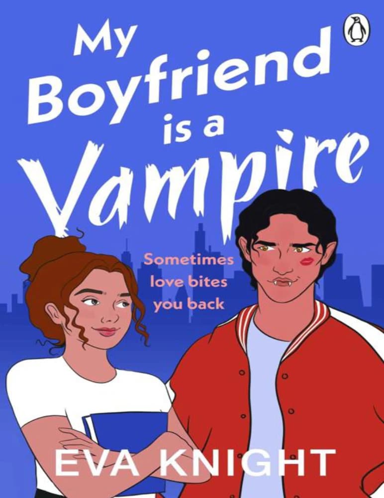 رمان My Boyfriend Is a Vampire (دوستپسرم یک خونآشام است) نسخه انگلیسی PDF | اوا نایت — تصویر ۲
