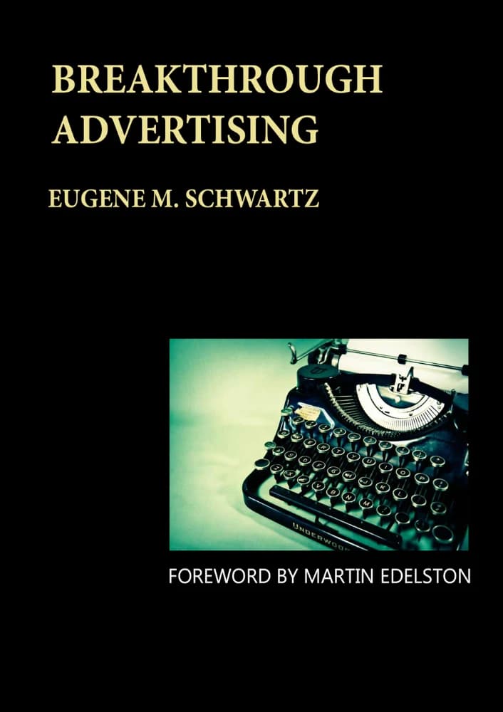 کتاب تبلیغات پیشرو (Breakthrough Advertising) نسخه انگلیسی PDF | یوجین شوارتز