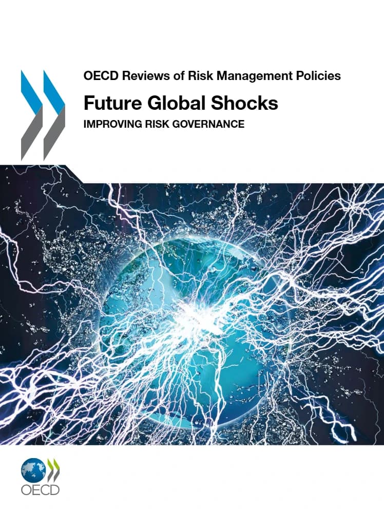 کتاب Future Global Shocks (شوکهای جهانی آینده: بهبود حکمرانی ریسک) نسخه انگلیسی PDF | سازمان همکاری و توسعه اقتصادی (OECD)