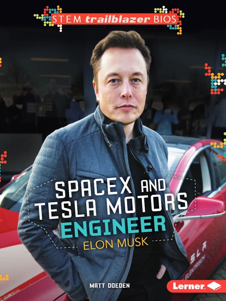 کتاب SpaceX and Tesla Motors Engineer Elon Musk (مهندس اسپیسایکس و تسلا موتورز، ایلان ماسک) نسخه انگلیسی PDF | مت دویدن