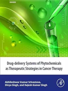 دانلود کتاب Drug-delivery systems of phytochemicals as therapeutic strategies in cancer therapy