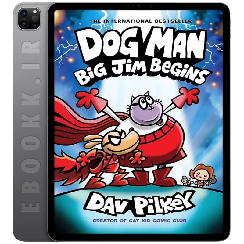 دانلود کتاب Dog Man: Big Jim Begins 2024