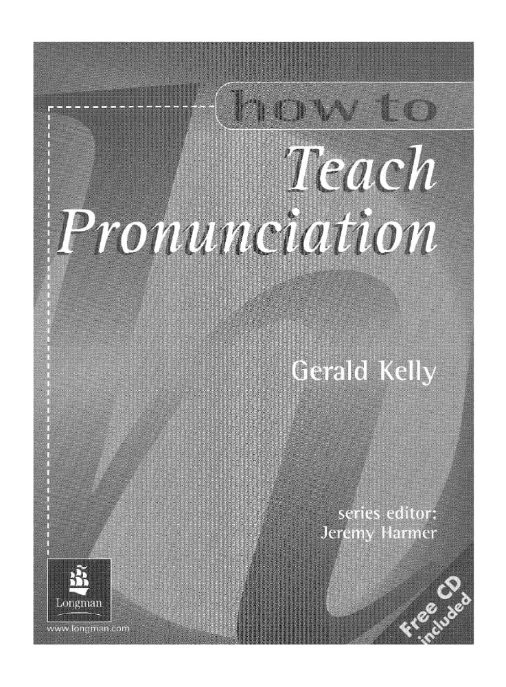 کتاب How to Teach Pronunciation (چگونه تلفظ را آموزش دهیم) نسخه انگلیسی PDF | Gerald Kelly
