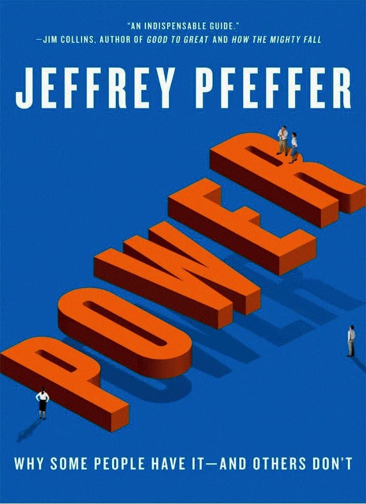 کتاب Power: Why Some People Have It and Others Don’t (قدرت: چرا بعضی افراد آن را دارند و بعضی ندارند) نسخه انگلیسی PDF | Jeffrey Pfeffer