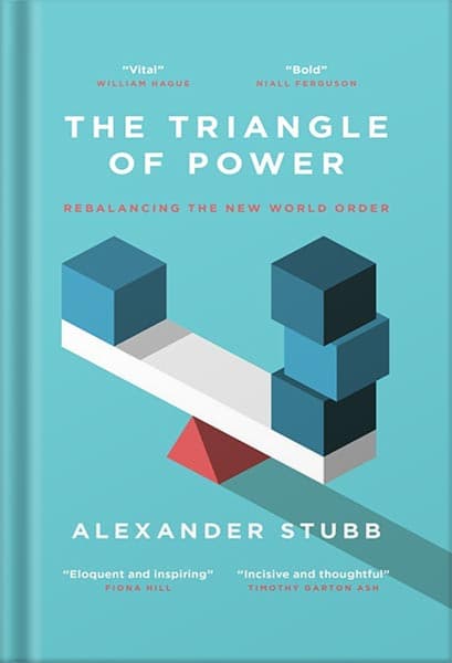 دانلود کتاب The Triangle of Power by Alexander C-G. Stubb