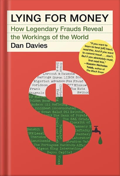 دانلود کتاب Lying for Money: How Legendary Frauds Reveal the Workings of the World by Dan Davies