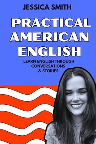 کتاب Practical American English: Learn English Through Conversations & Stories