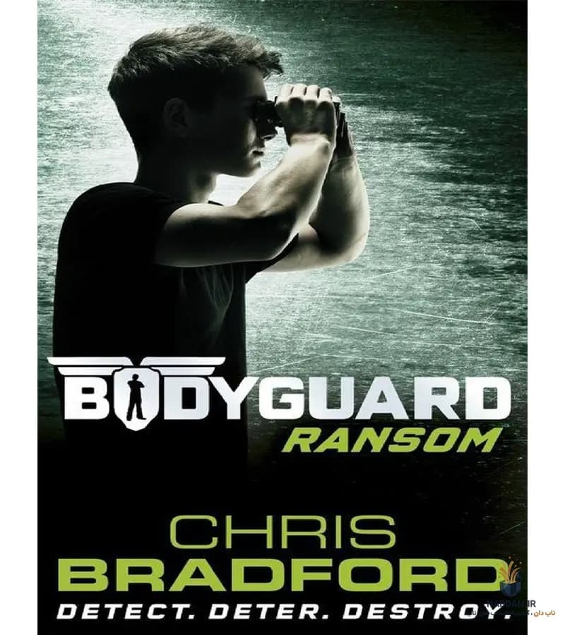 کتاب Bodyguard: Ransom (بادیگارد: باجخواهی) نسخه انگلیسی PDF | کریس برادفورد
