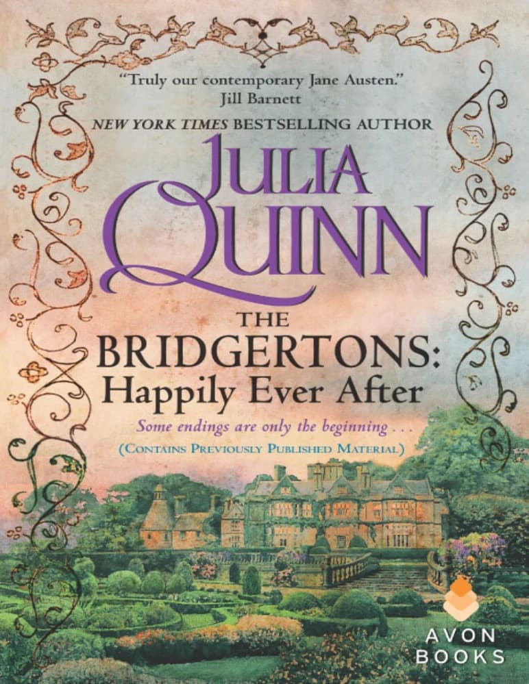 کتاب The Bridgertons: Happily Ever After (بریجرتونها: خوشبخت تا ابد) نسخه انگلیسی PDF | جولیا کوئین — تصویر ۳