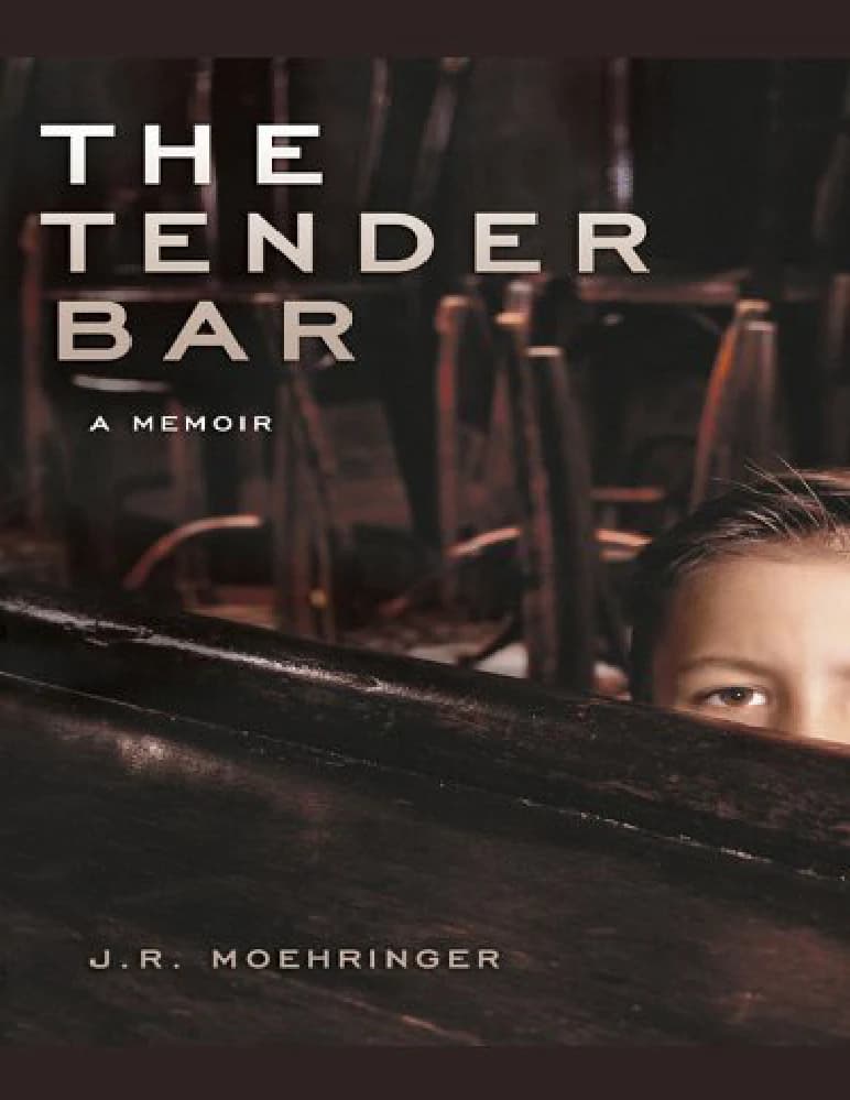 کتاب The Tender Bar (بارِ لطیف) نسخه انگلیسی PDF | J.R. Moehringer