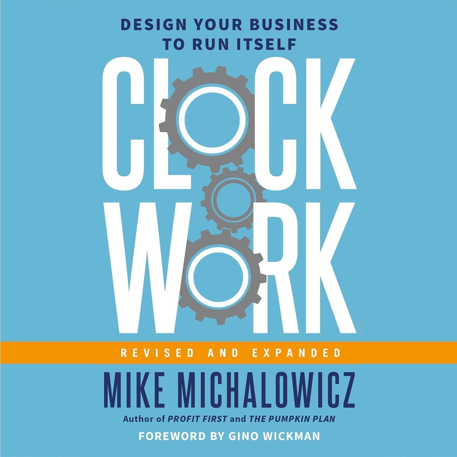 کتاب Clockwork: Design Your Business to Run Itself (ساعتوار: کسبوکارتان را طوری طراحی کنید که خودش اداره شود) نسخه انگلیسی PDF | مایک میکالوویتز