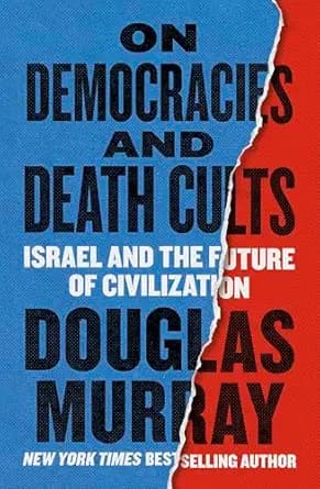 کتاب On Democracies and Death Cults (درباره دموکراسیها و فرقههای مرگ) نسخه انگلیسی PDF | داگلاس موری