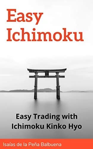 و دانلود نسخه کامل کتاب زبان اصلی Easy Ichimoku: Easy Trading with Ichimoku Kinko Hyo Kindle Edition | دانلود کتاب خارجی