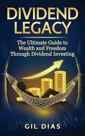 و دانلود نسخه کامل کتاب زبان اصلی DIVIDEND LEGACY: The Ultimate Guide to Wealth and Freedom Through Dividend Investing | دانلود کتاب خارجی