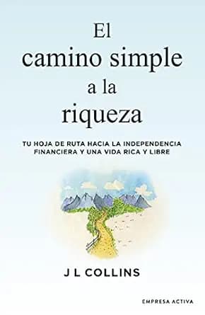 و دانلود نسخه کامل کتاب زبان اصلی El camino simple a la riqueza (Spanish Edition) | دانلود کتاب خارجی