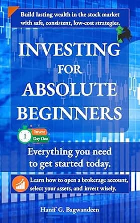 و دانلود نسخه کامل کتاب زبان اصلی Investing for Absolute Beginners: Everything You Need to Know About Investing to Get Started Today (The Investing for Absolute Beginner Series) | دانلود کتاب خار