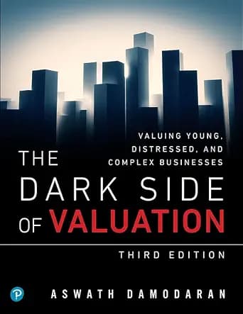 و دانلود نسخه کامل کتاب زبان اصلی Dark Side of Valuation, The: Valuing Young, Distressed, and Complex Businesses | دانلود کتاب خارجی